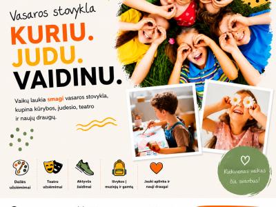 Vasaros dienos stovykla „Kuriu. Judu. Vaidinu“